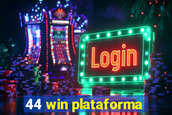 44 win plataforma